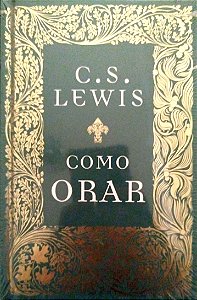 Livro Como Orar Autor Lewis, C. S. [novo]