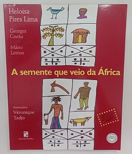 Livro a Semente que Veio da África Autor Lima, Heloisa Pires (2011) [usado]