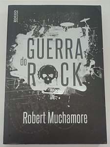Livro Guerra do Rock Autor Muchamore, Robert (2017) [seminovo]