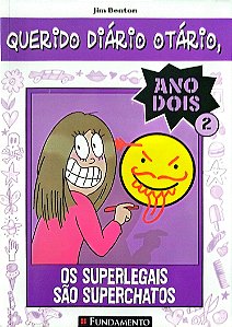 Livro os Superlegais São Superchatos - Querido Diário Otário Ano Dois 2 Autor Benton, Jim (2012) [seminovo]