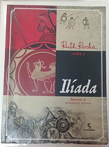 Livro Ilíada (adaptação de Ruth Rocha) Autor Rocha, Ruth (2010) [usado]