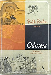 Livro Ruth Rocha Conta a Odisséia Autor Rocha, Ruth (2011) [seminovo]