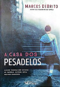 Livro a Casa dos Pesadelos Autor Debrito, Marcos (2018) [seminovo]