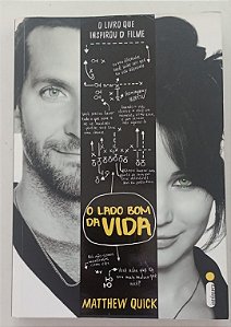 Livro o Lado Bom da Vida Autor Quick, Matthew (2013) [seminovo]