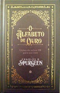 Livro o Alfabeto de Ouro Autor Spurgeon, Charles (2023) [seminovo]