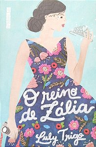 Livro o Reino de Zália Autor Trigo, Luly (2018) [seminovo]