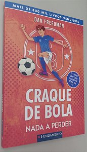 Livro Nada a Perder - Craque de Bola 3 Autor Freedman, Dan (2023) [seminovo]