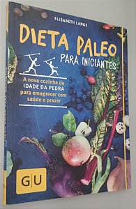 Livro Dieta Paleo para Iniciantes Autor Lange, Elisabeth (2016) [seminovo]