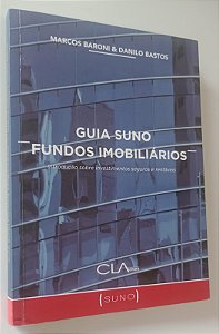 Livro Guia Suno Fundos Imobiliários Autor Baroni, Marcos (2019) [seminovo]