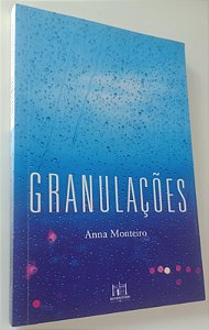 Livro Granulações Autor Monteiro, Anna (2018) [usado]