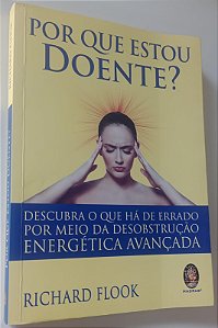 Livro por que Estou Doente ? Autor Flook, Richard (2016) [usado]