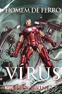 Livro Homem de Ferro: Vírus Autor Irvine, Alex (2015) [seminovo]