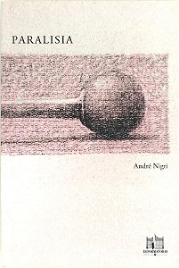 Livro Paralisia Autor Nigri, André (2018) [seminovo]