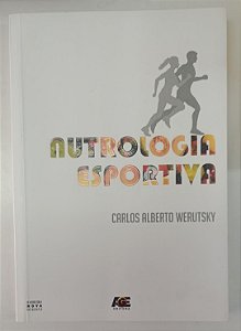 Livro Nutrologia Esportiva Autor Werutsky, Carlos Alberto (2013) [usado]