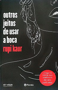 Livro Outros Jeitos de Usar a Boca Autor Kaur, Rupi (2017) [seminovo]
