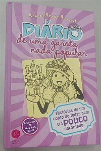 Livro Histórias de um Conto de Fadas Nem um Pouco Encantado - Diário de Uma Garota Nada Popular 8 Autor Russell, Rachel Renée (2015) [seminovo]