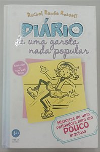 Livro Histórias de Uma Patinadora Nem um Pouco Graciosa - Diário de Uma Garota Nada Popular 4 Autor Russell, Rachel Renée (2014) [seminovo]