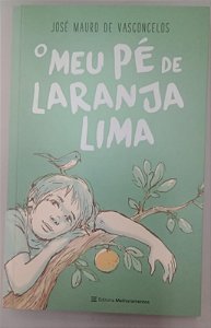Livro o Meu Pé de Laranja Lima Autor Vasconcelos, José Mauro de (2019) [seminovo]