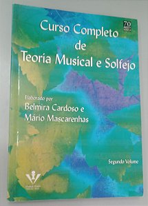 Livro Curso Completo de Teoria Musical e Solfejo - Segundo Volume Autor Cardoso, Belmira (1996) [seminovo]