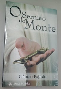 Livro o Sermão do Monte Autor Fajardo, Cláudio (2020) [seminovo]