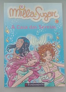Livro a Casa das Sereias - Milla e Sugar 5 Autor Bat, Prunella (2010) [seminovo]