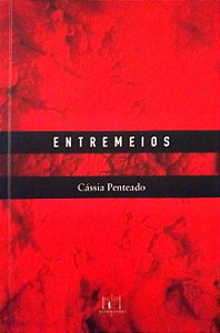 Livro Entremeios Autor Penteado, Cássia (2018) [seminovo]