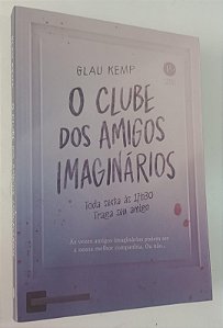 Livro o Clube dos Amigos Imaginários Autor Kemp, Glau (2021) [seminovo]