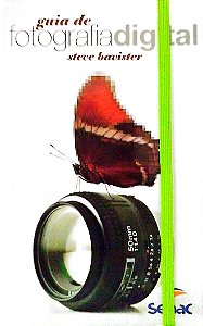 Livro Guia de Fotografia Digital Autor Bavister, Steve (2011) [seminovo]