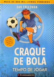 Livro Tempo de Jogar - Craque de Bola Autor Freedman, Dan (2023) [seminovo]