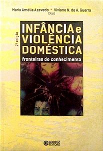 Livro Infância e Violência Doméstica: Fronteiras do Conhecimento Autor Azevedo (org.), Maria Amélia (2018) [seminovo]