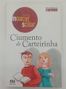 Livro Ciumento de Carteirinha Autor Scliar, Moacyr (2014) [usado]