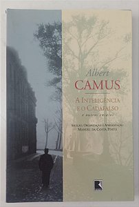 Livro a Inteligência e o Cadafalso Autor Camus, Albert (1998) [usado]