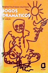 Livro Jogos Dramáticos Autor Monteiro, Regina Forneuat (1994) [usado]
