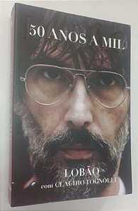 Livro Lobão: 50 Anos a Mil Autor Lobão (2010) [seminovo]