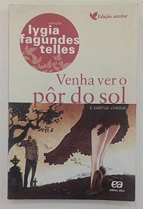 Livro Venha Ver o Pôr do Sol e Outros Contos Autor Telles, Lygia Fagundes (2014) [seminovo]
