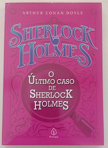 Livro o Último Caso de Sherlock Holmes Autor Doyle, Arthur Conan (2021) [seminovo]