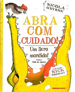 Livro Abra com Cuidado! um Livro Mordido! Autor Bromley, Nick (2022) [seminovo]