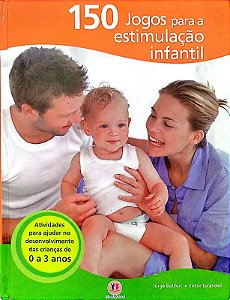 Livro 150 Jogos para a Estimulação Infantil Autor Batllori, Jorge (2008) [usado]