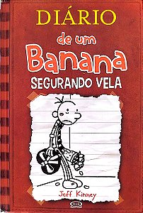 Livro Segurando Vela - Diário de um Banana 7 Autor Kinney, Jeff (2013) [usado]
