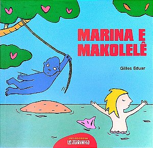 Livro Marina e Makolelê Autor Eduar, Gilles (2022) [seminovo]