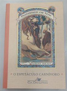 Livro o Espetáculo Carnívoro - Desventuras em Série 9 Autor Snicket, Lemony (2012) [usado]