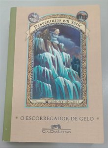 Livro o Escorregador de Gelo - Desventuras em Série 10 Autor Snicket, Lemony (2013) [usado]