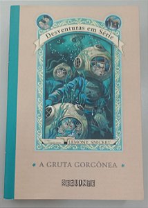 Livro a Gruta Gorgônea - Desventuras em Série 11 Autor Snicket, Lemony (2014) [usado]
