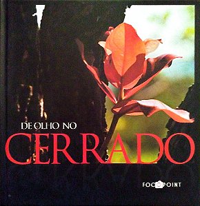 Livro de Olho no Cerrado Autor Melani, Celso (2009) [usado]