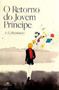 Livro o Retorno do Jovem Príncipe Autor Roemmers, A. G. (2011) [seminovo]
