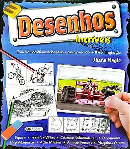 Livro Desenhos Incríveis Autor Nagle, Shane (2011) [seminovo]