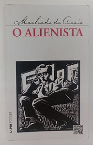 Livro o Alienista Autor Assis, Machado de (2014) [usado]