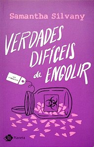 Livro Verdades Difíceis de Engolir Autor Silvany, Samantha (2020) [seminovo]