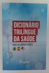 Livro Dicionário Trilígue da Saúde - Português / Espanhol / Inglês Autor Marín, José Gregorio García (2018) [seminovo]