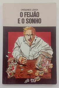 Livro o Feijão e o Sonho Autor Lessa, Orígenes (1994) [usado]
